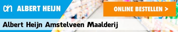 boodschappen bezorgen Albert Heijn Amstelveen Maalderij