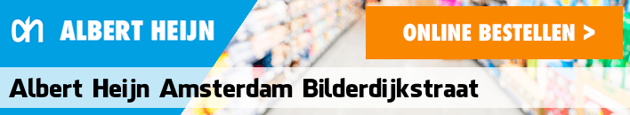 boodschappen bezorgen Albert Heijn Amsterdam Bilderdijkstraat