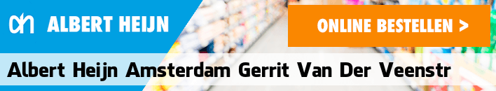 boodschappen bezorgen Albert Heijn Amsterdam Gerrit van der Veenstr