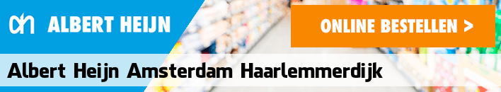 boodschappen bezorgen Albert Heijn Amsterdam Haarlemmerdijk