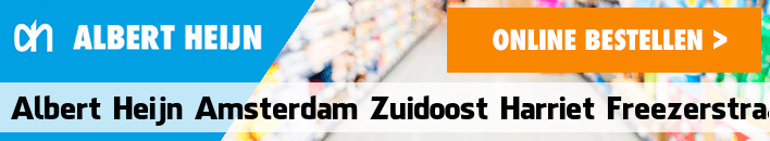 boodschappen bezorgen Albert Heijn Amsterdam Zuidoost Harriet Freezerstraat