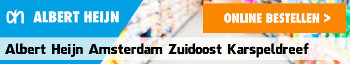 boodschappen bezorgen Albert Heijn Amsterdam Zuidoost Karspeldreef