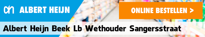 boodschappen bezorgen Albert Heijn Beek Lb Wethouder Sangersstraat