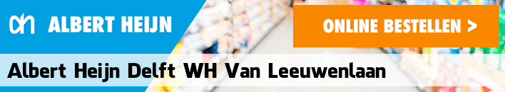 boodschappen bezorgen Albert Heijn Delft W.H. van Leeuwenlaan