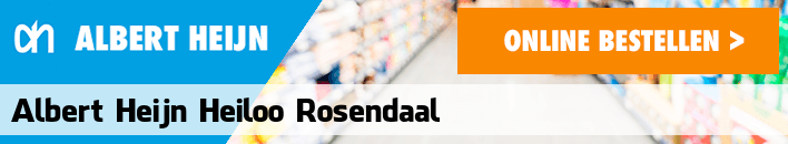 boodschappen bezorgen Albert Heijn Heiloo Rosendaal