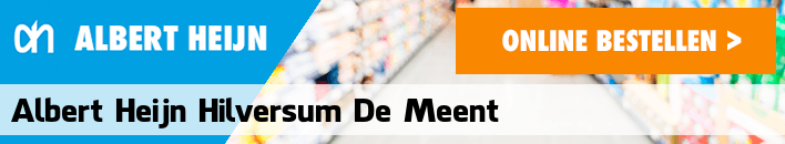 boodschappen bezorgen Albert Heijn Hilversum De Meent