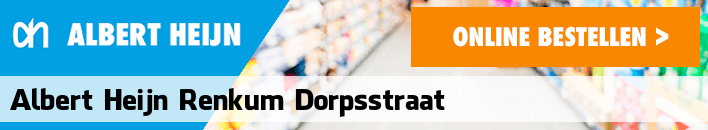 boodschappen bezorgen Albert Heijn Renkum Dorpsstraat