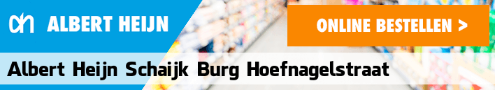 boodschappen bezorgen Albert Heijn Schaijk Burg Hoefnagelstraat