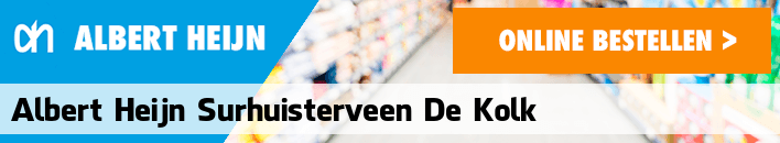 boodschappen bezorgen Albert Heijn Surhuisterveen De Kolk