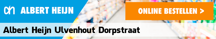 boodschappen bezorgen Albert Heijn Ulvenhout Dorpstraat