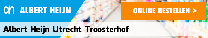 boodschappen bezorgen Albert Heijn Utrecht Troosterhof