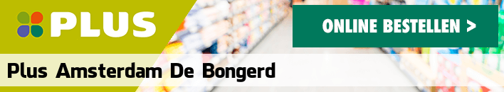 boodschappen bezorgen PLUS Amsterdam De Bongerd