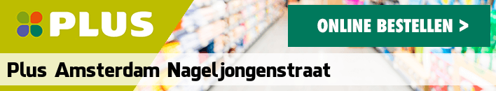 boodschappen bezorgen PLUS Amsterdam Nageljongenstraat