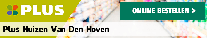 boodschappen bezorgen PLUS Huizen van den Hoven