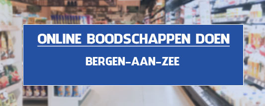 boodschappen bezorgen Bergen aan Zee