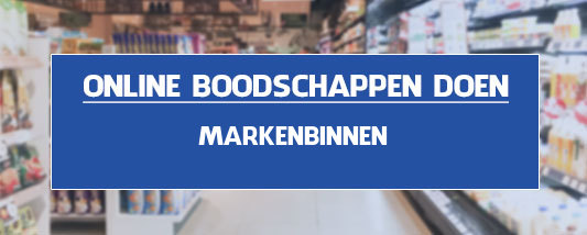 boodschappen bezorgen Markenbinnen