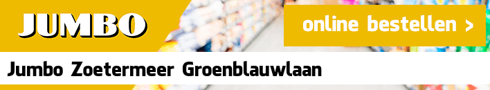 boodschappen bezorgen Jumbo Zoetermeer Groenblauwlaan